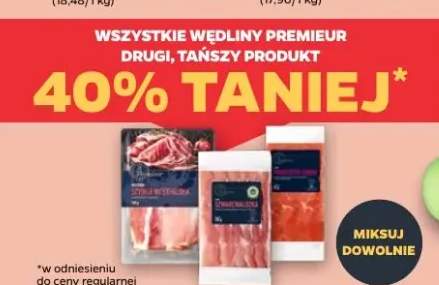 Wszystkie wędliny premieur drugi, tańszy produkt 40% taniej