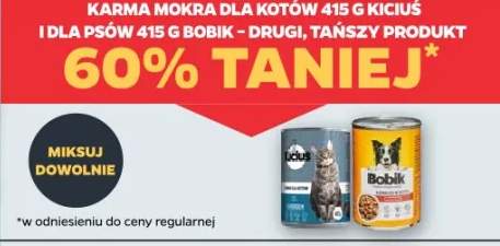 Karma mokra dla kotów 415g Kiciuś i dla psów 415g Bobik drugi, tańszy produkt 60% taniej